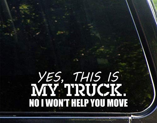 İşaret Deposu Evet, Bu benim kamyonum. Hayır, taşınmana yardım etmeyeceğim.
